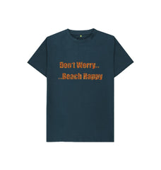 Don't Worry ... Beach Happy ... Children's Organic Cotton T-shirt Media 1 of 6