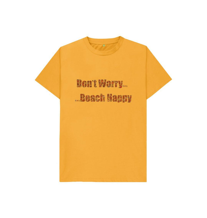 Don't Worry ... Beach Happy ... Children's Organic Cotton T-shirt Media 1 of 6